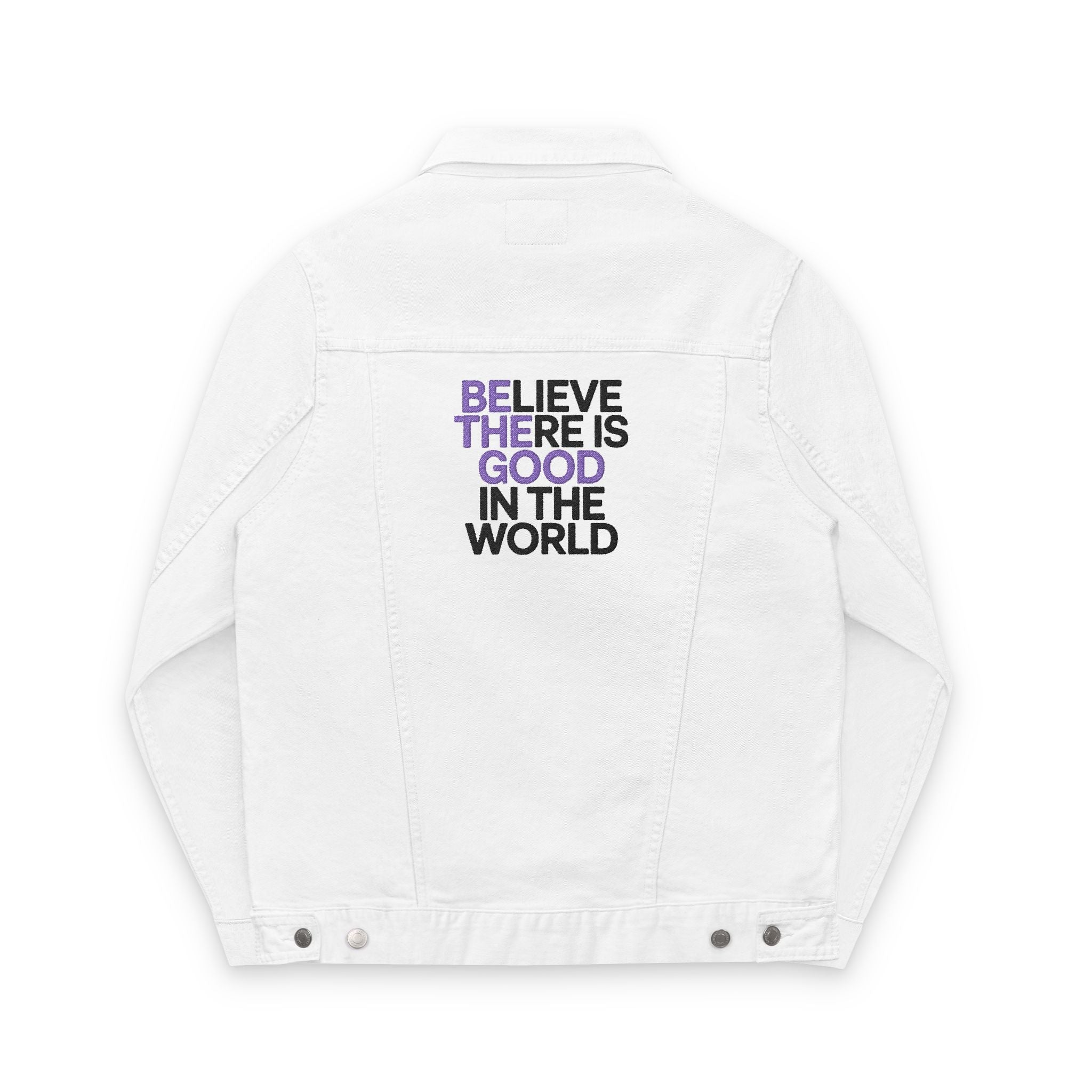 Denim Jacket BE THE GOOD IN THE WORLD